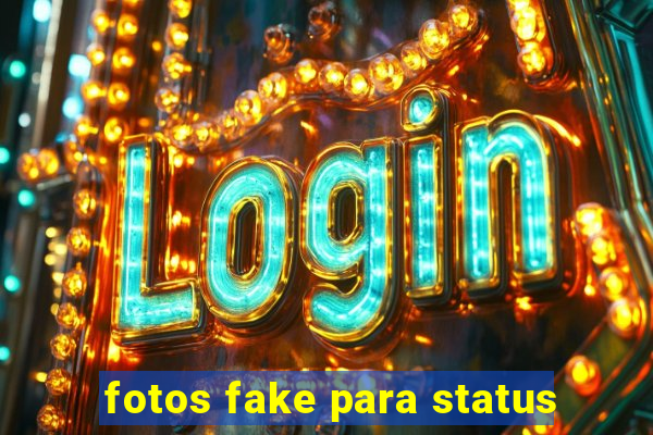 fotos fake para status